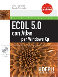 ECDL 5.0 con Atlas per XP