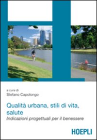 Qualità urbana, stili di vita, salute