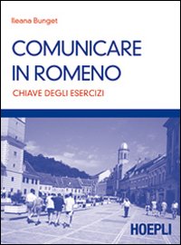 Comunicare in romeno. Chiave degli esercizi