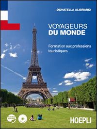 Voyageurs du monde. Formation aux professions touristiques