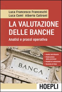 La valutazione delle banche. Analisi e prassi operativa