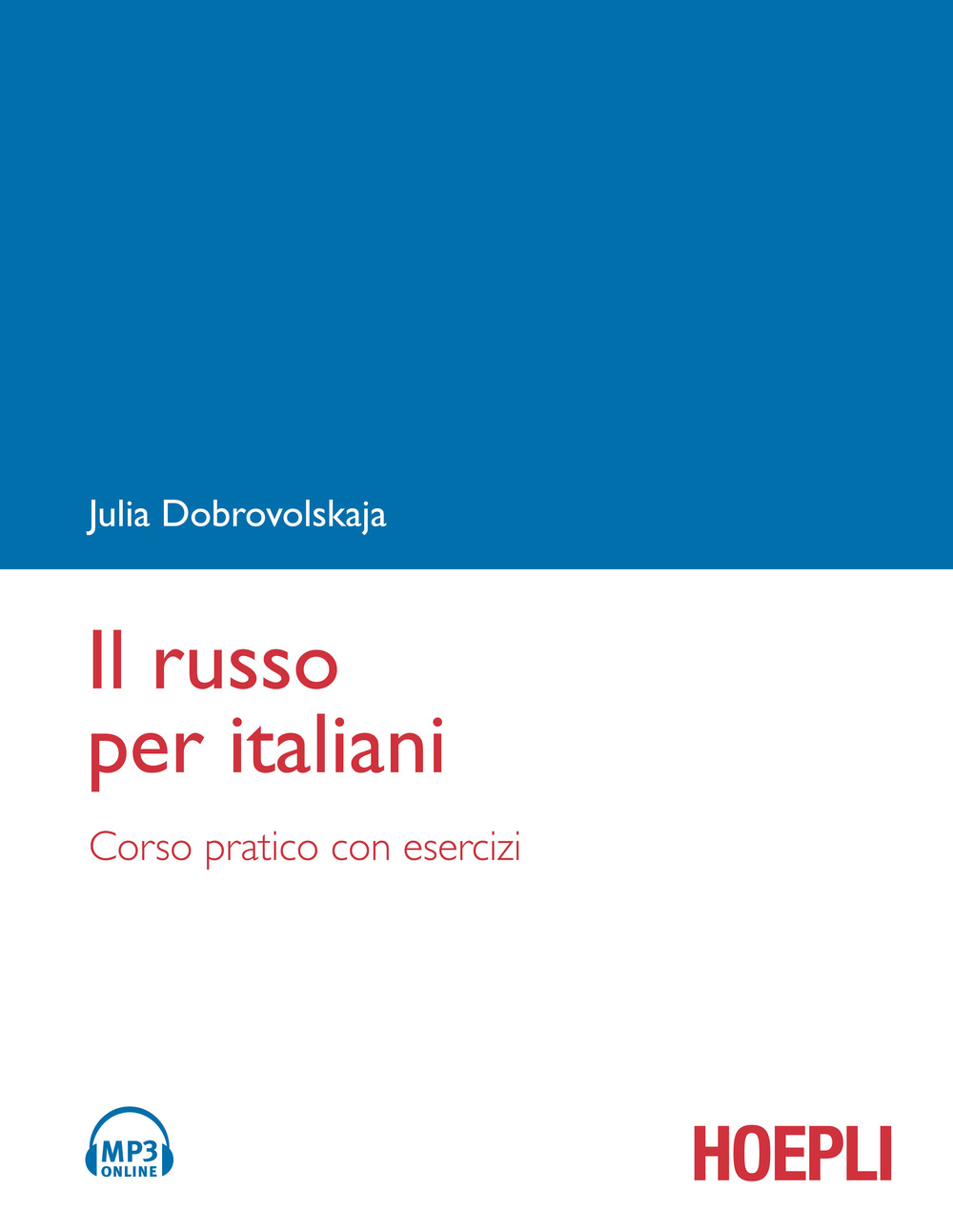 Il russo per italiani. Corso pratico con esercizi