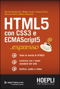 HTML 5. Con CSS3 e ECMAScript5