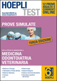 Hoepli test. Prove simulate. Vol. 6: Medicina, odontoiatria e protesi dentaria