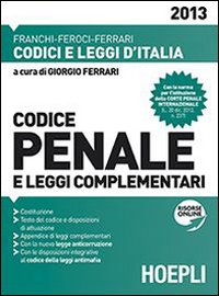 Codice penale e leggi complementari 2013