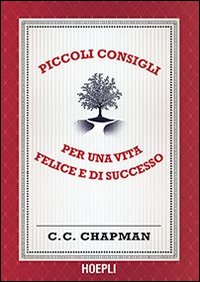 Piccoli consigli per una vita felice e di successo