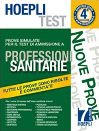 Hoepli test. Prove simulate per il test di ammisione a professioni sanitarie. Vol. 7