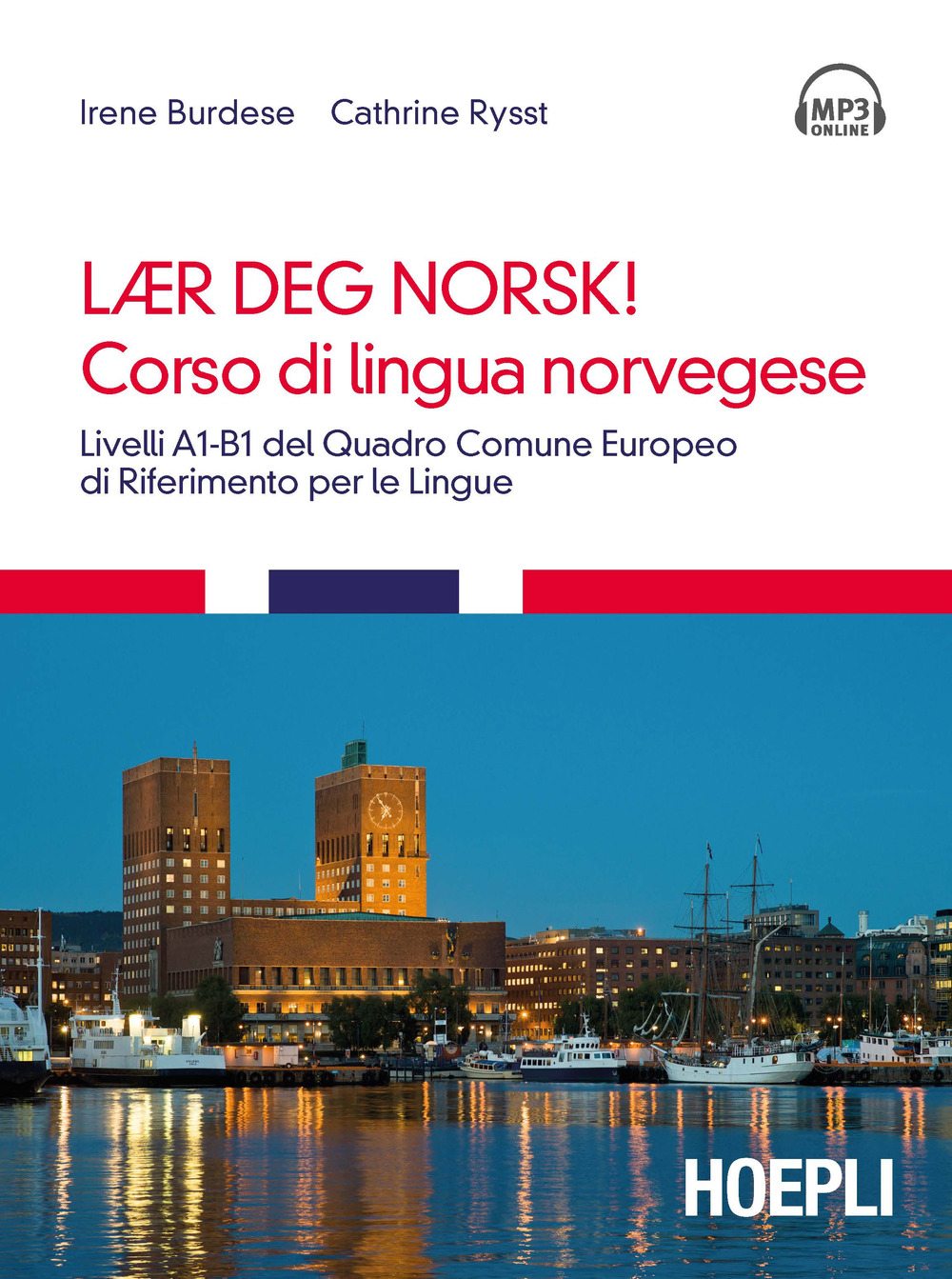 Corso di lingua norvegese. Livelli A1-B1 del quadro comune Europeo di riferimento per le lingue