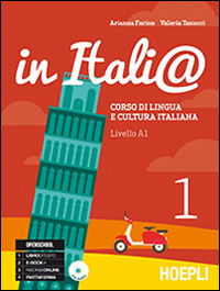 In Itali@. Livello A1. Corso di lingua e cultura italiana. Vol. 1