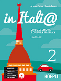 In Itali@. Livello A2. Corso di lingua e cultura italiana. Vol. 2