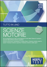 Hoepli test. Tutto in uno. Teoria, esercizi e prove. Scienze motorie e sportive. Vol. 9