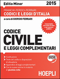 Codice civile e leggi complementari 2015. Ediz. minor