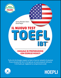 Il nuovo test TOEFL iBT. Manuale di preparazione con esercizi svolti