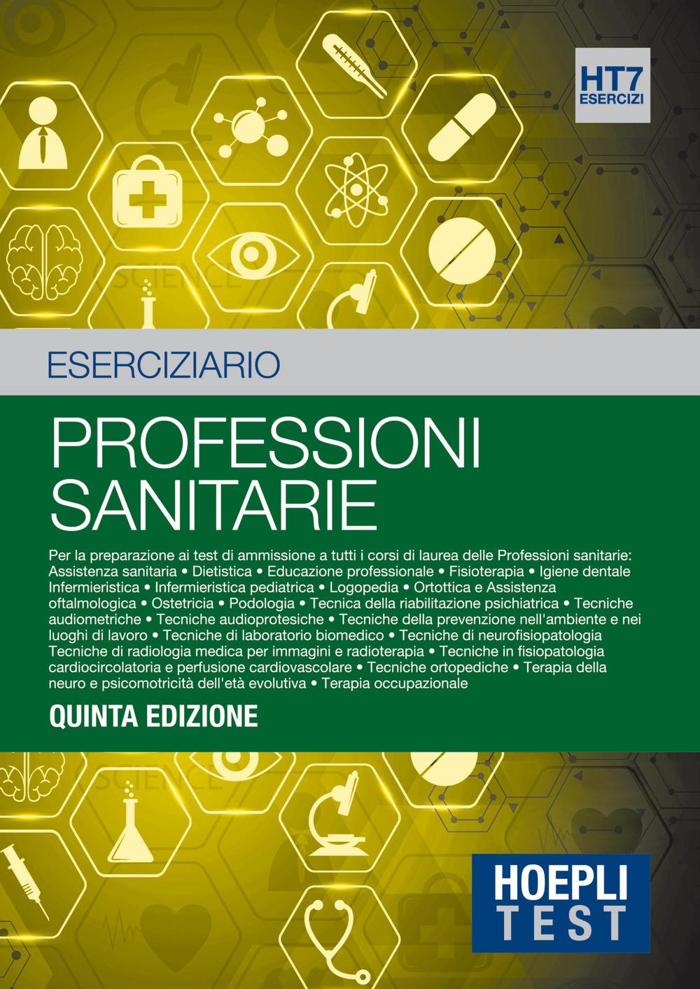 Hoepli Test. Professioni sanitarie. Eserciziario