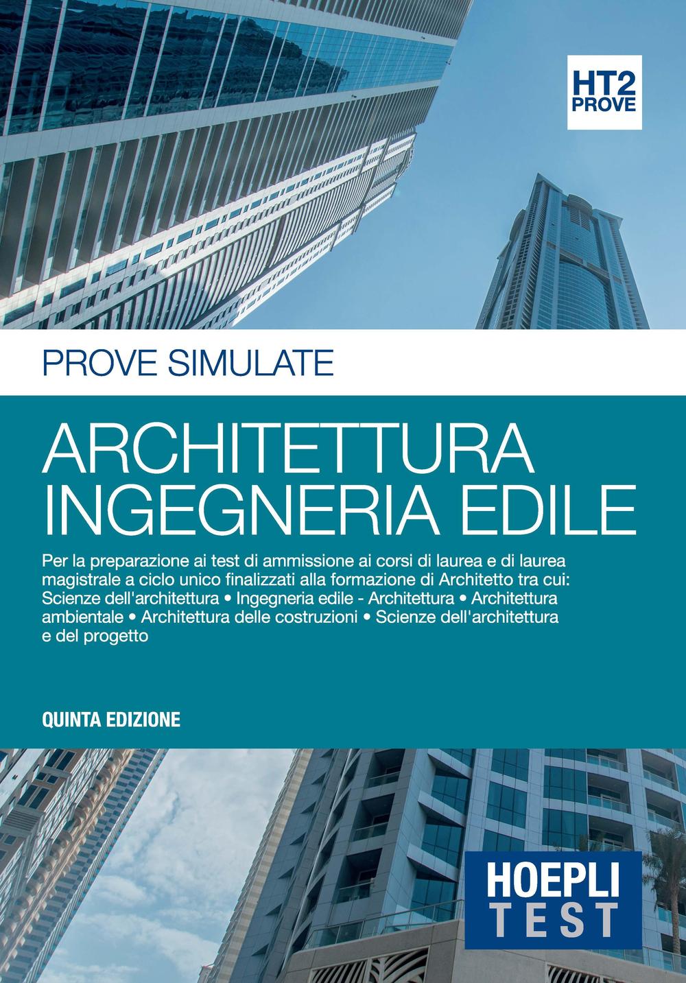 Hoepli Test. Prove simulate. Architettura, ingegneria edile