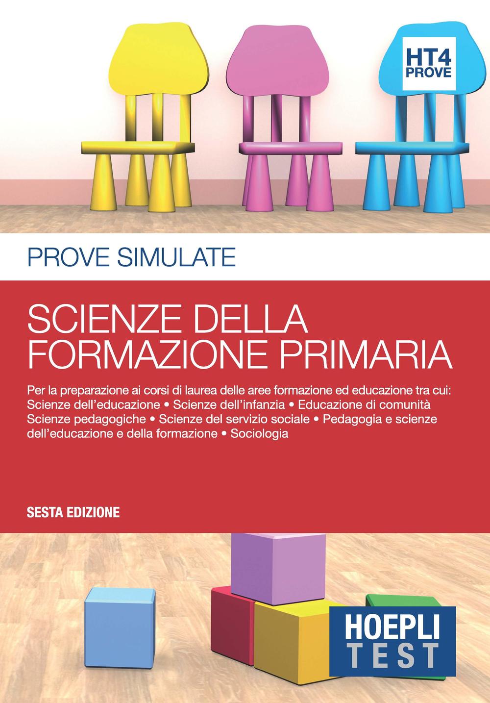 Hoepli test. Prove simulate. Scienze della formazione primaria. Vol. 4
