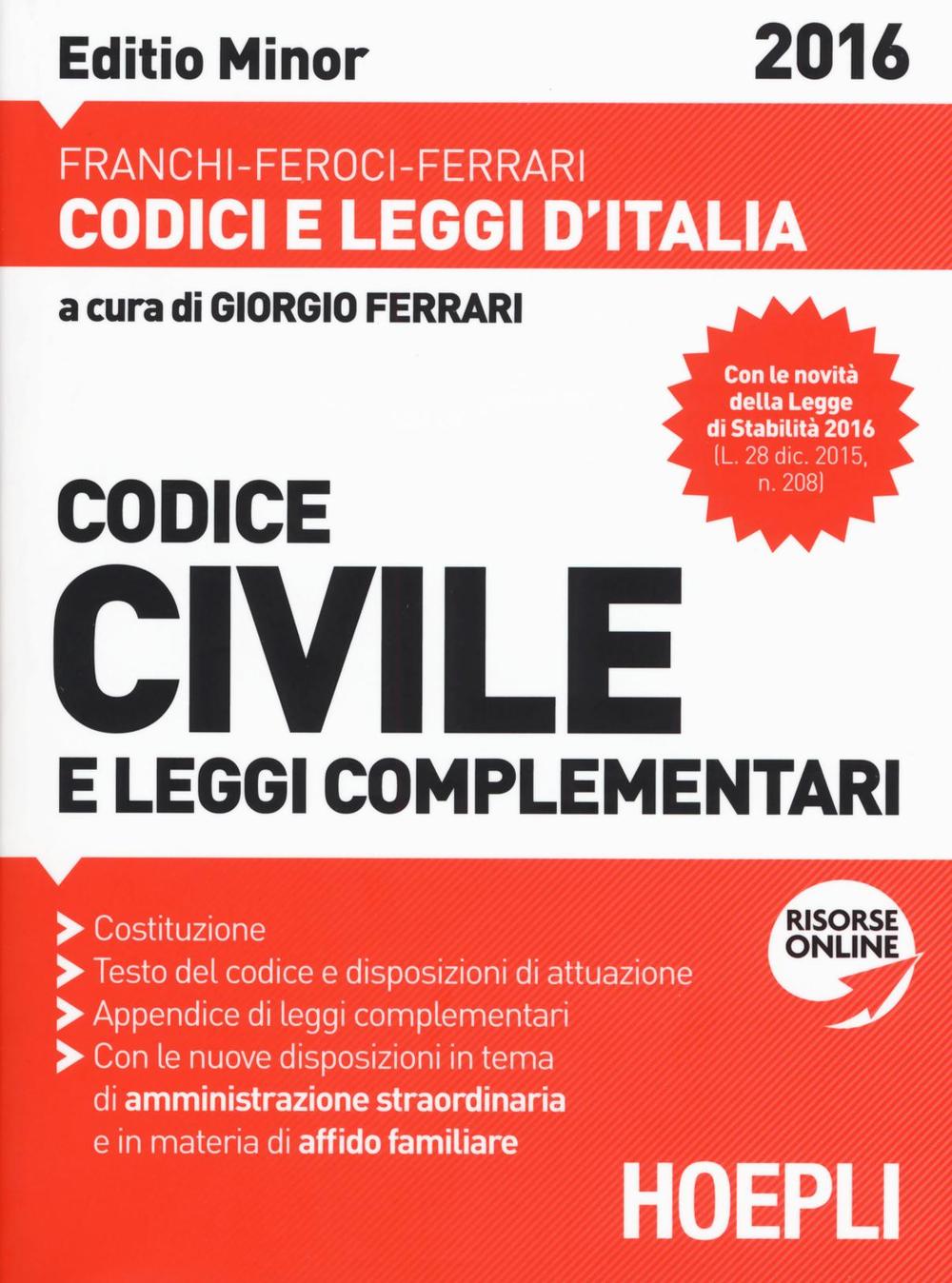 Codice civile e leggi complementari 2016. Ediz. minor