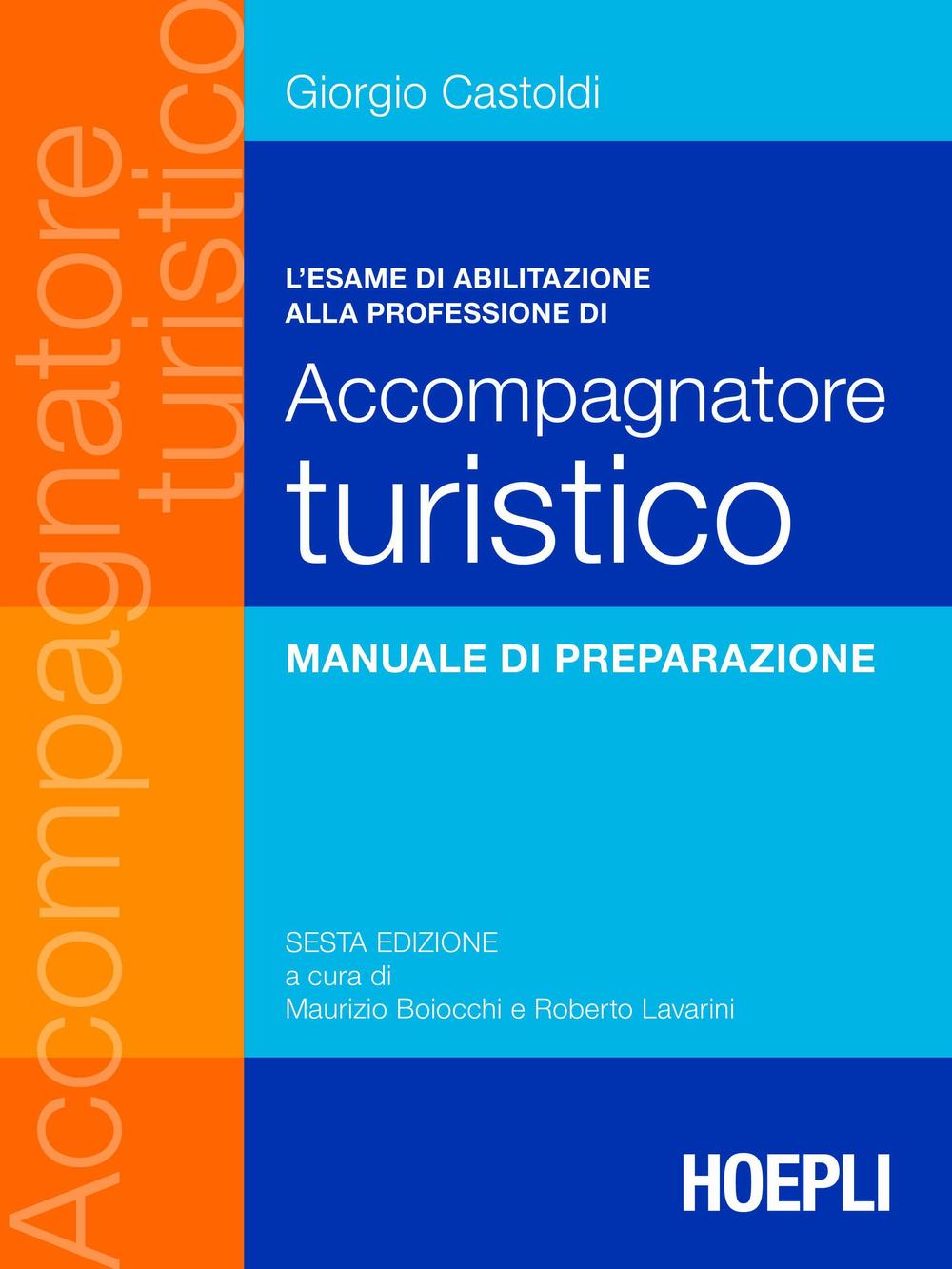 L'esame di abilitazione alla professione di accompagnatore turistico