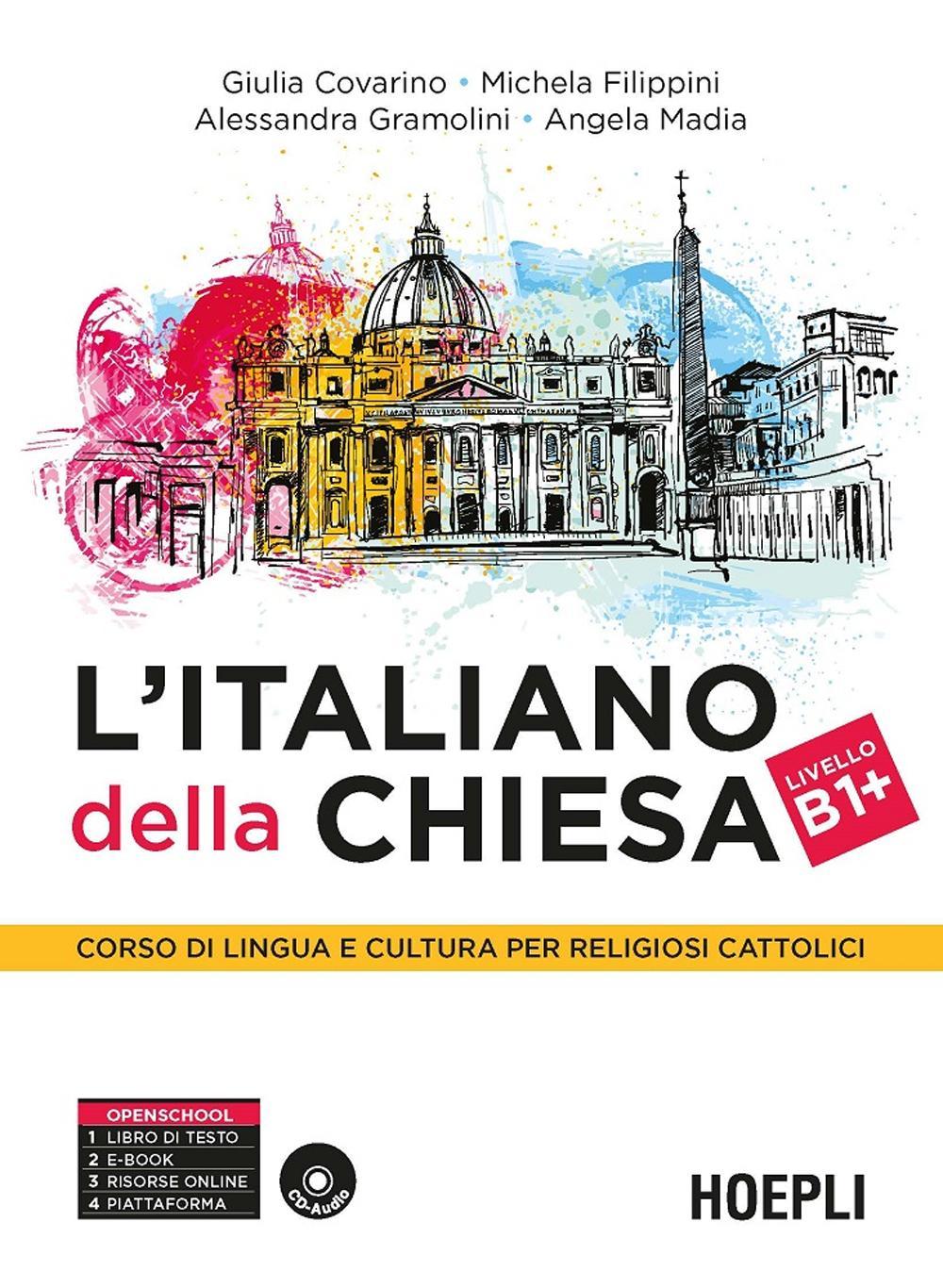 L'italiano della Chiesa. Corso di lingua e cultura per religiosi cattolici