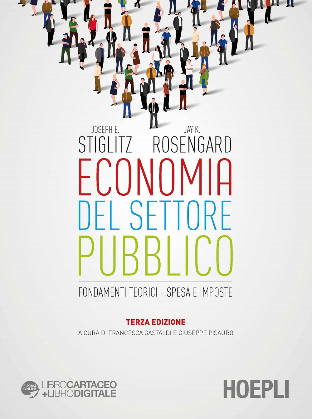 Economia del settore pubblico. Fondamenti teorici. Spesa e imposte