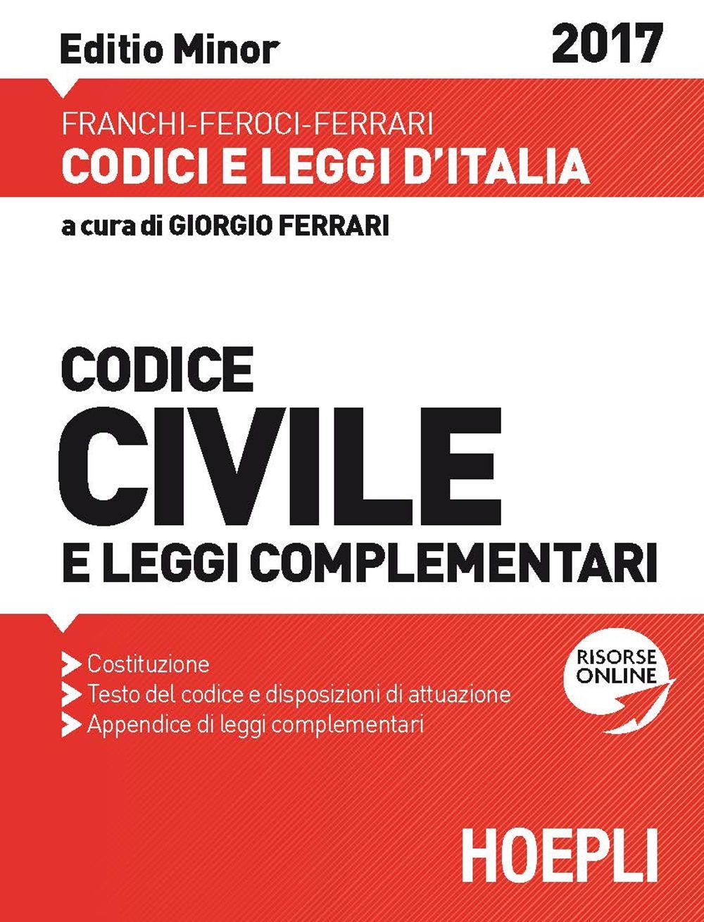 Codice civile e leggi complementari 2017. Ediz. minor