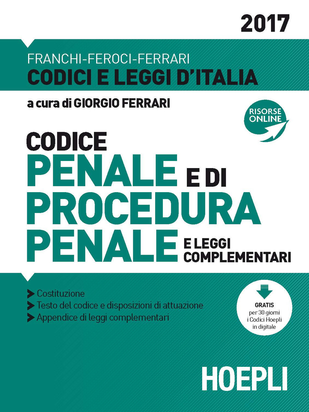 Codice penale e di procedura penale e leggi complementari 2017