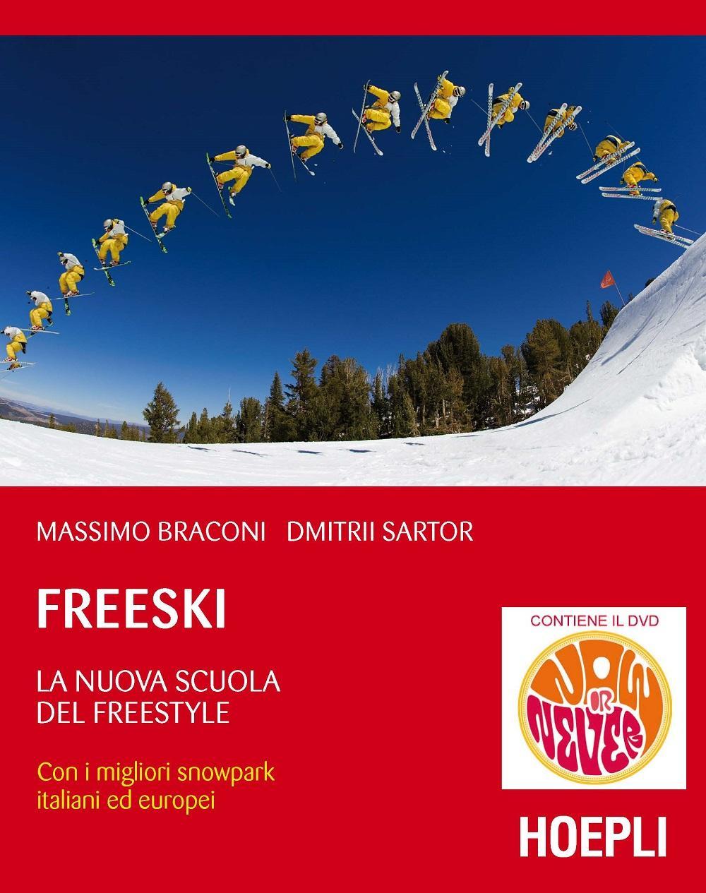 Freeski. La nuova scuola del freestyle