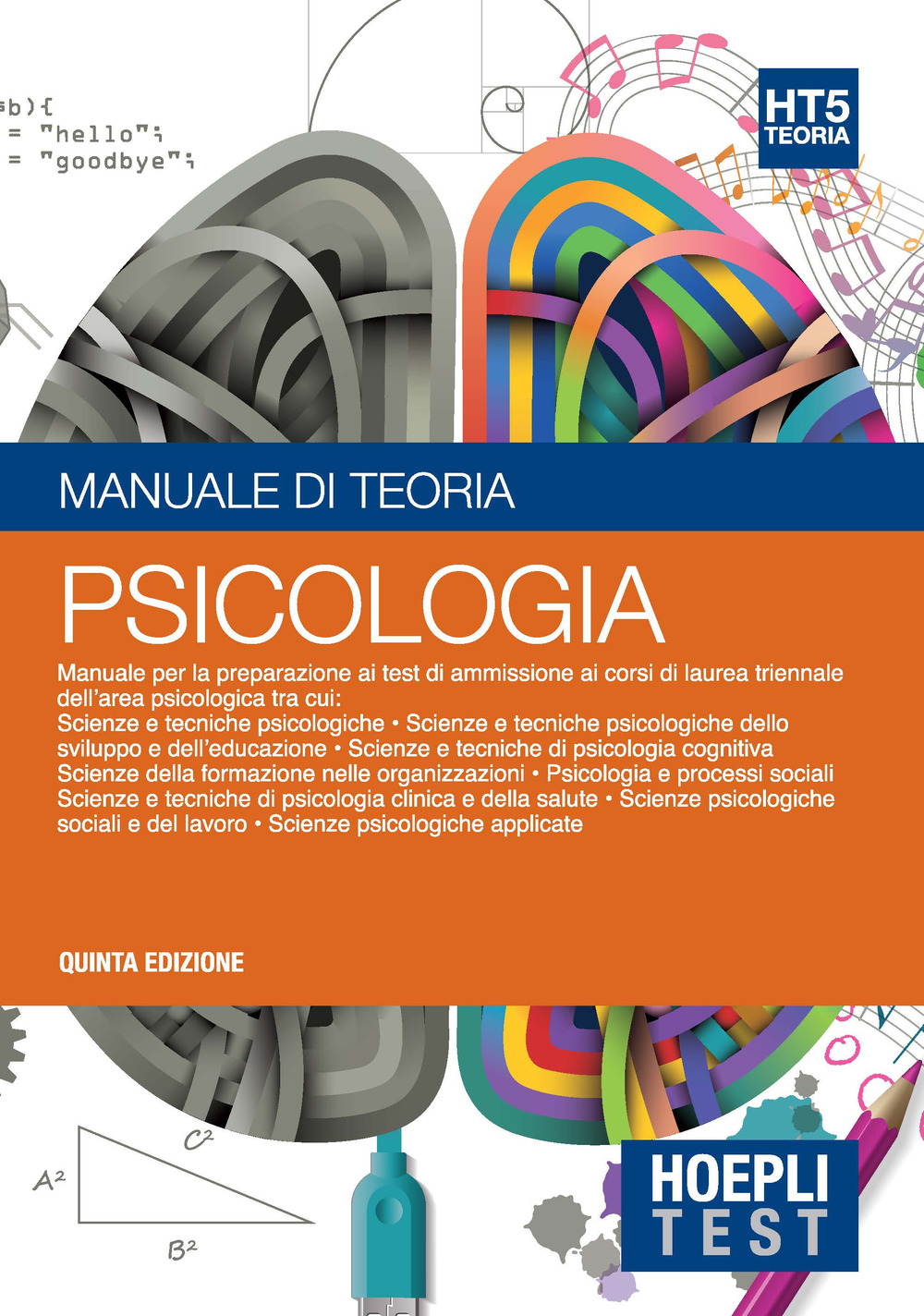 Hoepli test. Psicologia. Manuale di teoria. Per i test di ammissione all'università