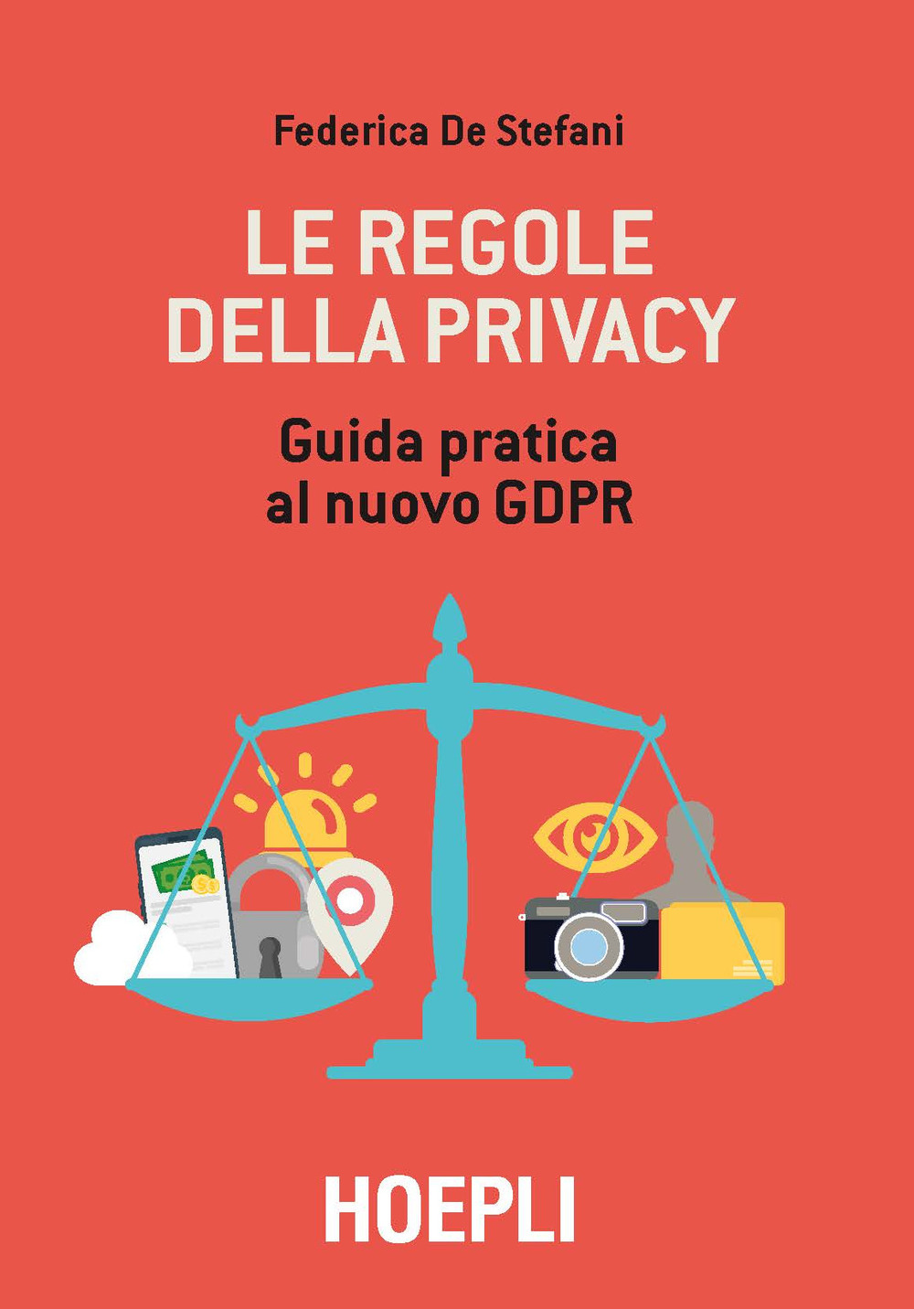 Le regole della privacy. Guida pratica al nuovo GDPR