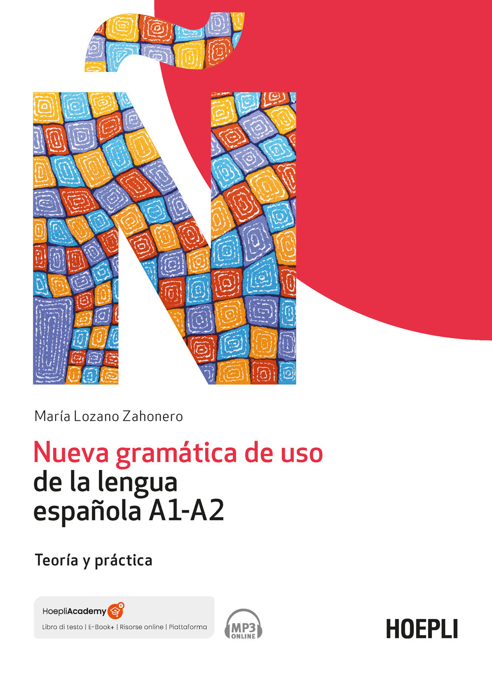 Nueva gramática de uso de la lengua española A1-A2. Teoría y práctica