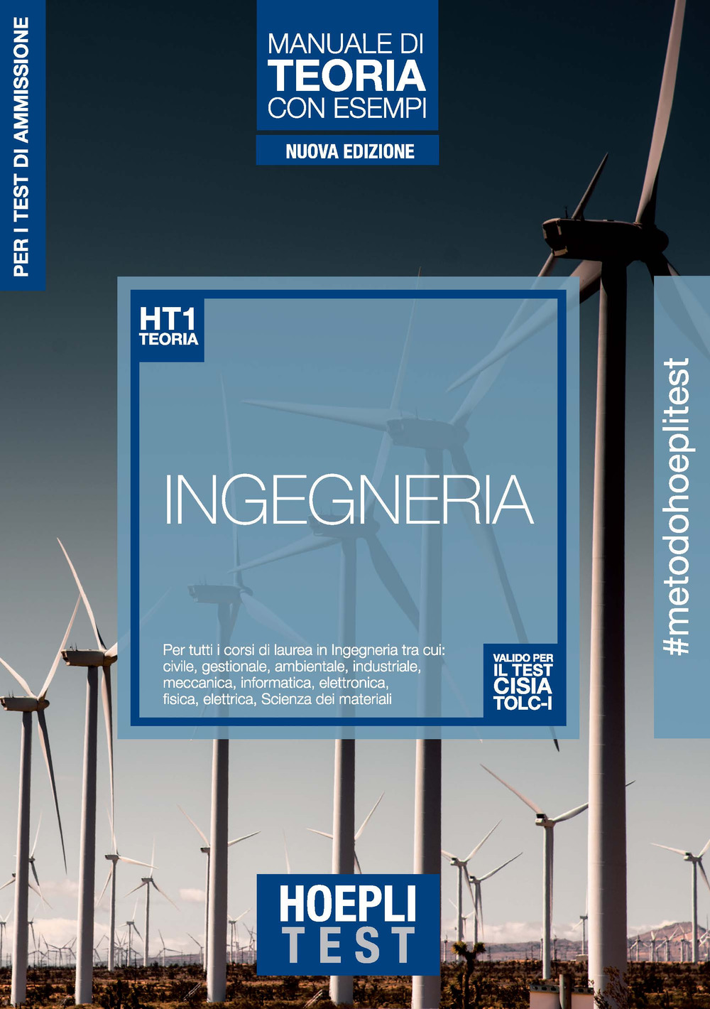 Hoepli test. Ingegneria. Manuale di teoria con esempi. Per tutti i corsi di laurea in Ingegneria
