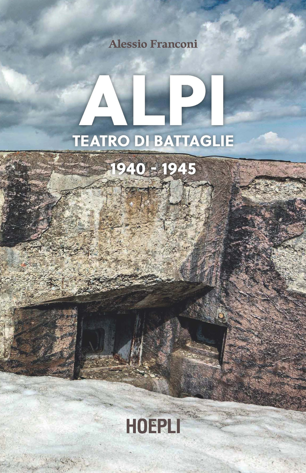 Alpi. Teatro di battaglie. 1940-1945
