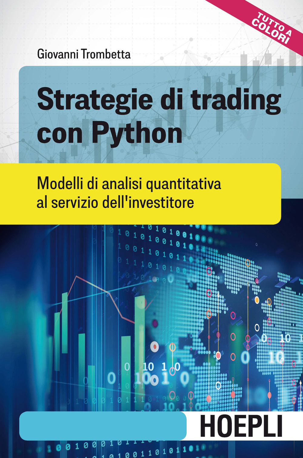 Strategie di trading con Python. Modelli di analisi quantitativa al servizio dell'investitore