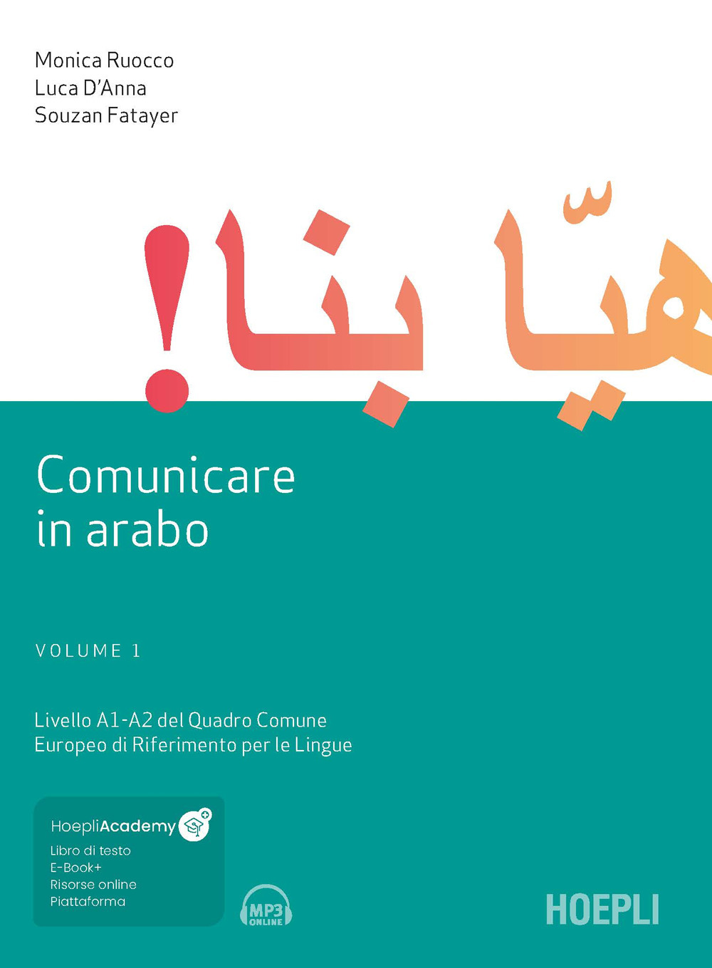 Comunicare in arabo. Vol. 1: Livelli A1-A2 del quadro comune europeo di riferimento per le lingue
