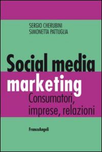Social media marketing. Consumatori, imprese, relazioni
