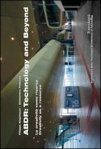 ABDR: technology and beyond. La creatività come risorsa. Creativity as a resource