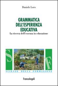 Grammatica nell'esperienza educativa. La ricerca dell'essenza in educazione