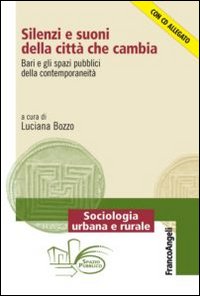 Silenzi e suoni della città che cambia. Bari e gli spazi pubblici della contemporaneità