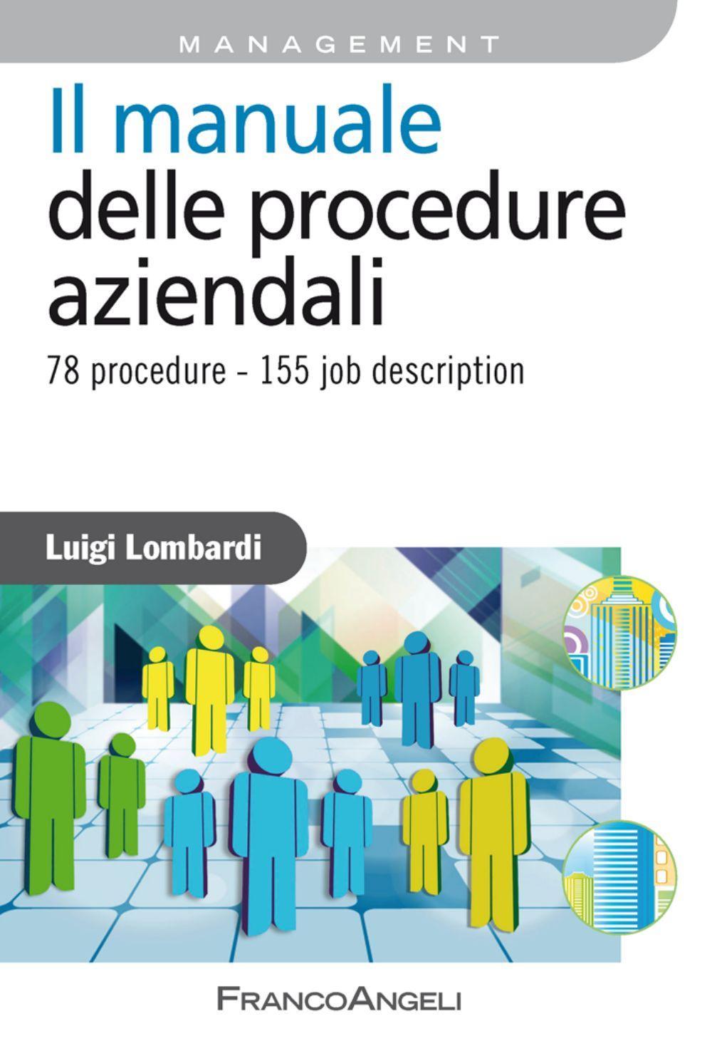 Il manuale delle procedure aziendali. 78 procedure. 155 job description