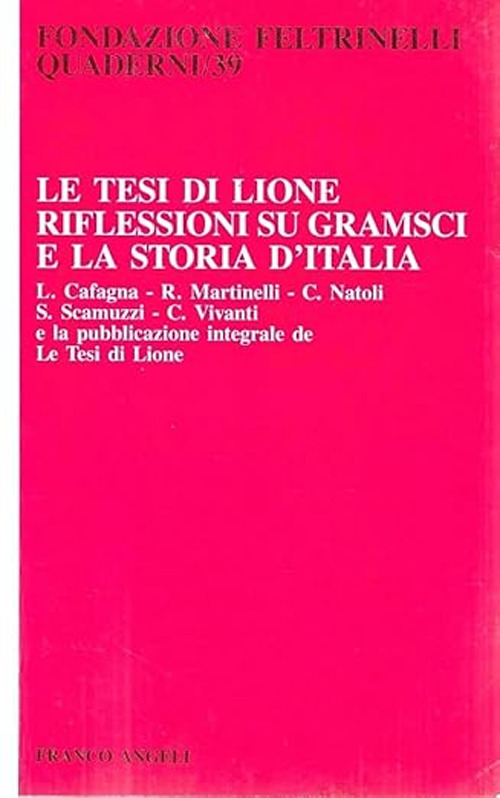 Le tesi di Lione. Riflessioni su Gramsci e la storia d'Italia