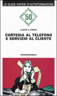Cortesia al telefono e servizio al cliente