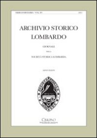 Archivio storico lombardo. Giornale della società storica lombarda