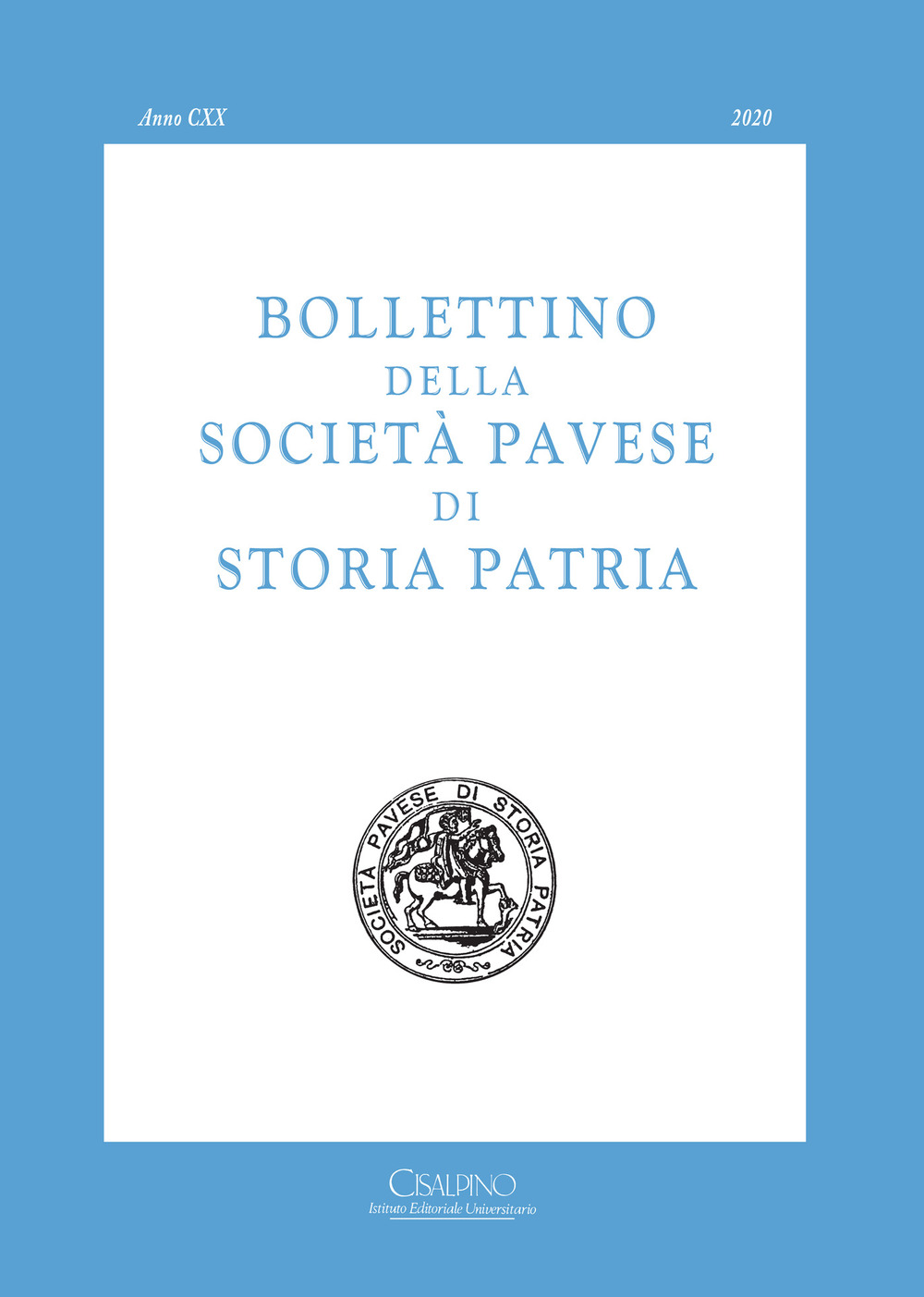Bollettino della società pavese di storia patria. Vol. 120