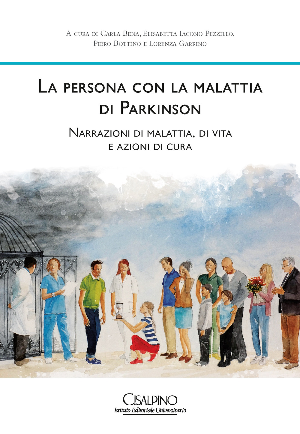 La persona con la malattia di Parkinson. Narrazioni di malattia, di vita e azioni di cura