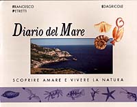 Diario del mare. Scoprire, amare e vivere la natura