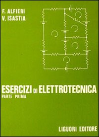 Esercizi di elettrotecnica. Vol. 1