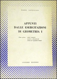 Appunti dalle esercitazioni di geometria 1