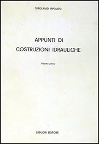 Appunti di costruzioni idrauliche