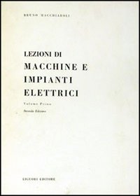Lezioni di macchine e impianti elettrici. Vol. 1