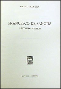 Francesco De Sanctis. Restauro critico